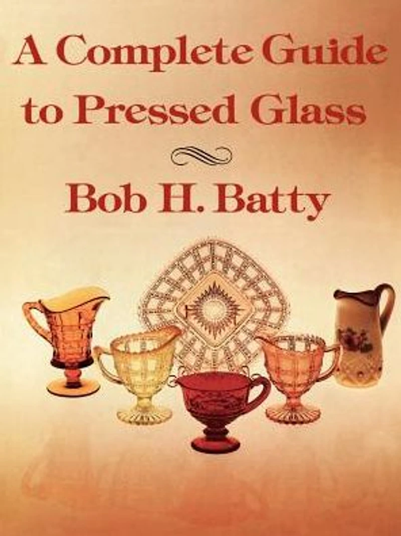 A Complete Guide to Pressed Glass