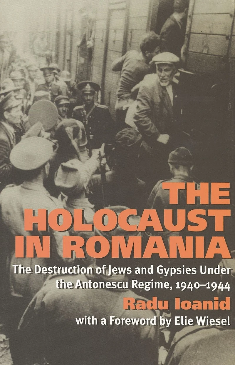 the Holocaust Romania: Destruction of Jews and Gypsies Under Antonescu Regime, 1940-1944