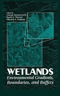 Wetlands: Environmental Gradients, Boundaries, and Buffers