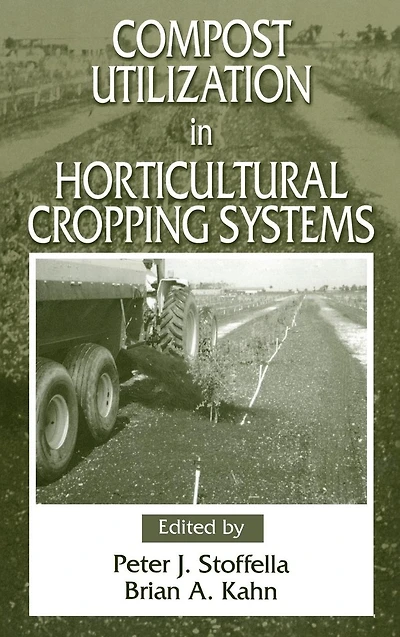 Compost Utilization Horticultural Cropping Systems