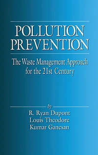 Pollution Prevention: the Waste Management Approach to 21st Century