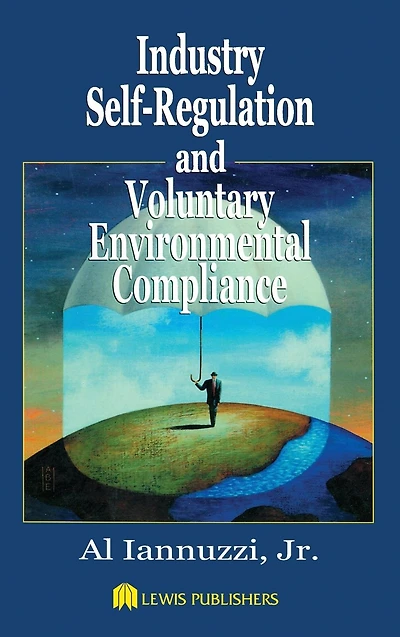 Industry Self-Regulation and Voluntary Environmental Compliance