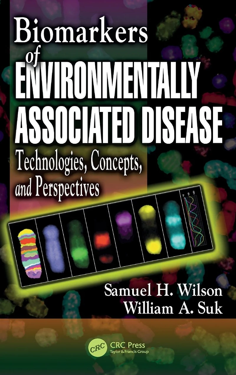 Biomarkers of Environmentally Associated Disease: Technologies, Concepts, and Perspectives
