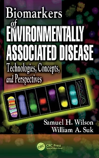 Biomarkers of Environmentally Associated Disease: Technologies, Concepts, and Perspectives