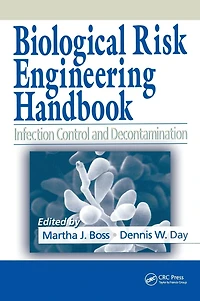 Biological Risk Engineering Handbook: Infection Control and Decontamination