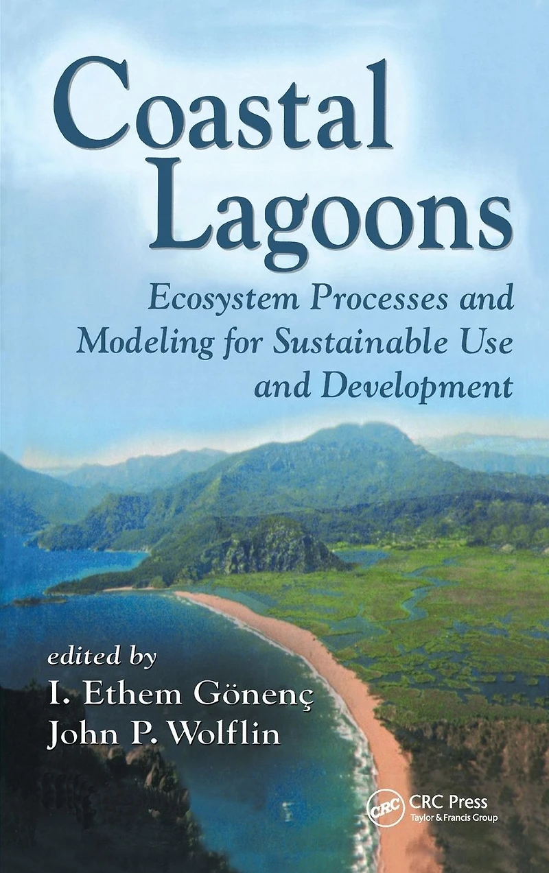 Coastal Lagoons: Ecosystem Processes and Modeling for Sustainable Use Development