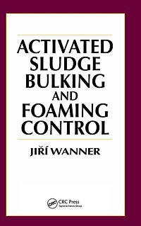 Activated Sludge: Bulking and Foaming Control