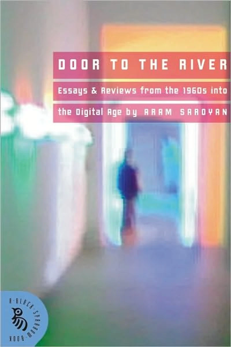 Door to the River: Essays and Reviews from the 1960s Into the Digital Age