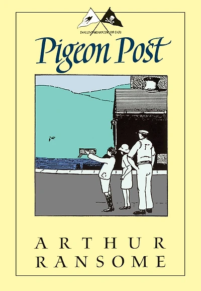 Pigeon Post (Swallows and Amazons Series #6)