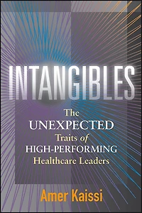 Intangibles: The Unexpected Traits of High-Performing Healthcare Leaders
