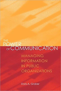 The Power of Communication: Managing Information Public Organizations