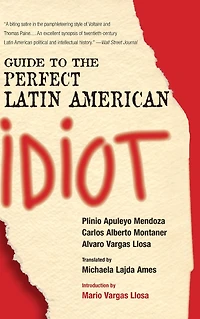 Guide to the Perfect Latin American Idiot