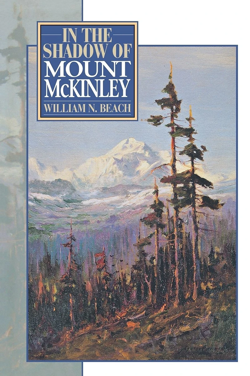 the Shadow of Mount McKinley