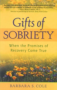 Gifts of Sobriety: When the Promises Recovery Come True