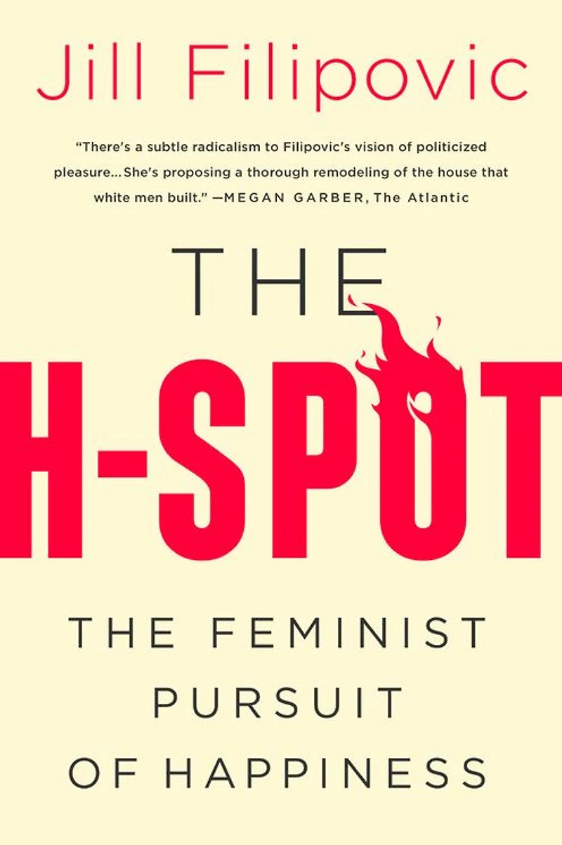 The H-Spot: Feminist Pursuit of Happiness