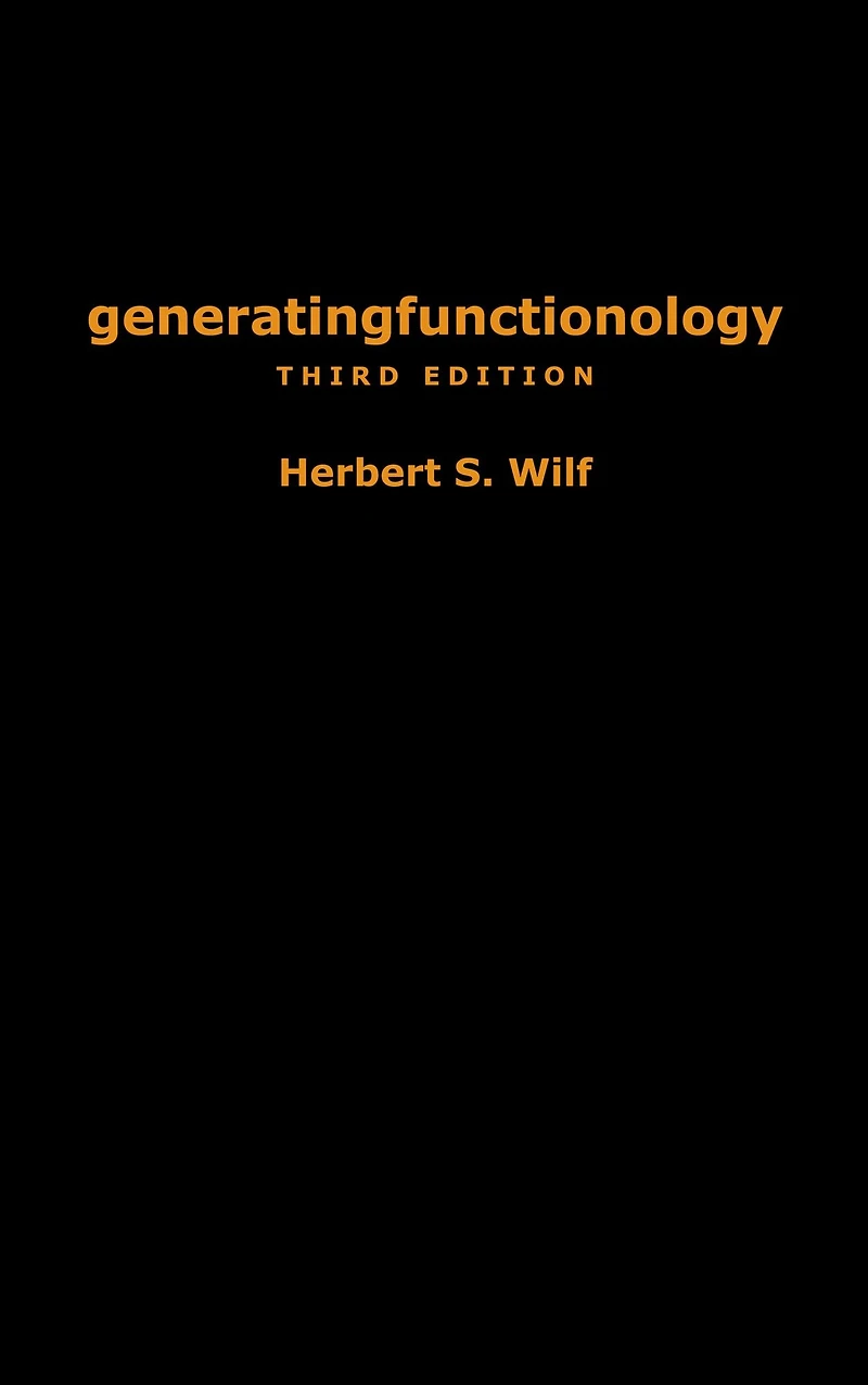 generatingfunctionology: Third Edition