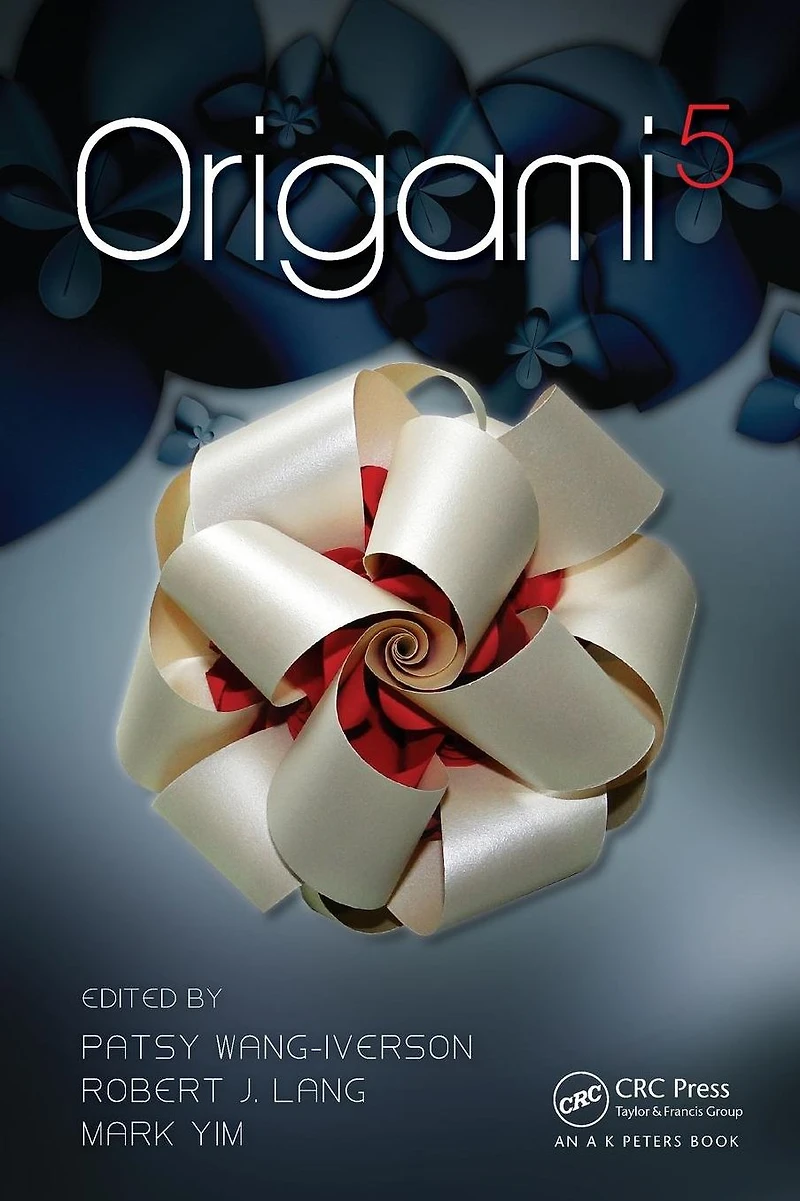 Origami 5: Fifth International Meeting of Science, Mathematics, and Education