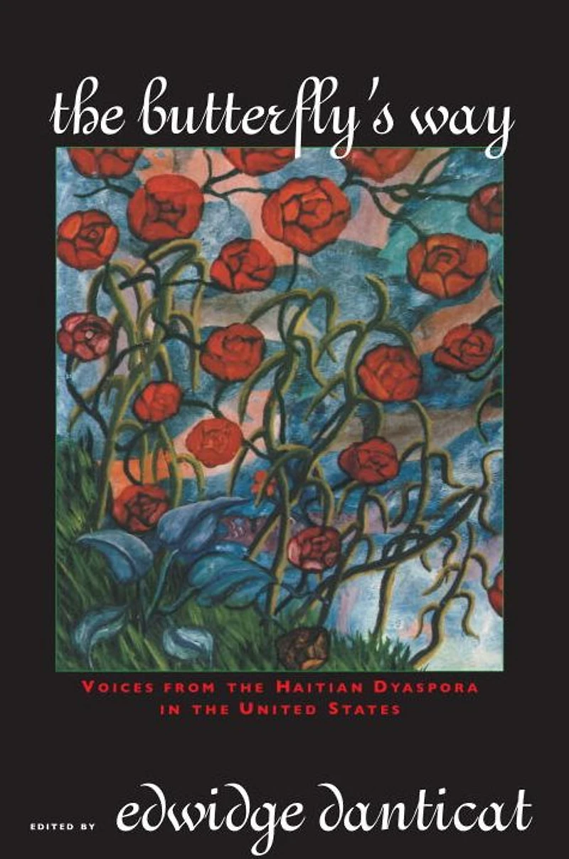 the Butterfly's Way: Voices from Haitian Dyaspora United States