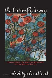 the Butterfly's Way: Voices from Haitian Dyaspora United States