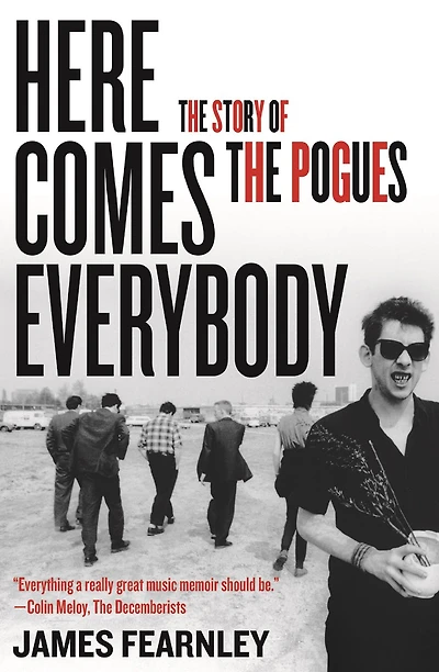 Here Comes Everybody: the Story of Pogues