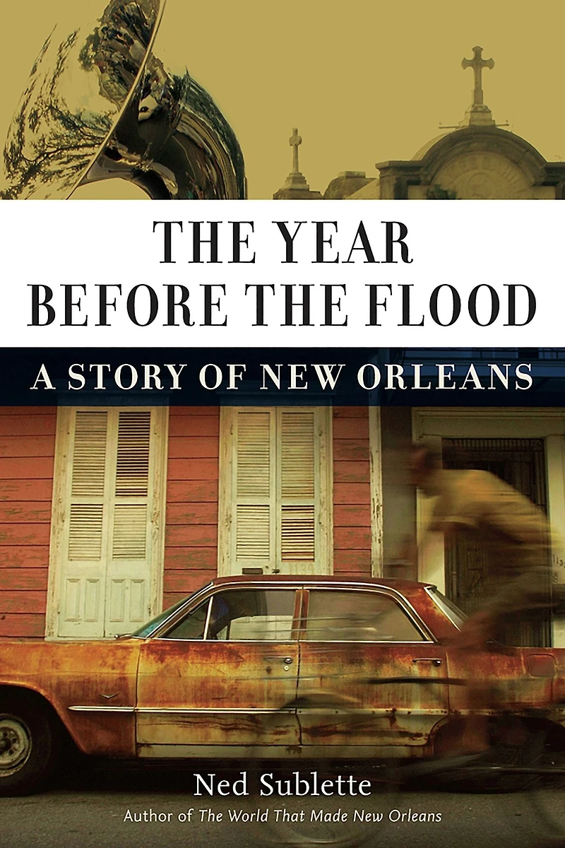 the Year Before Flood: A Story of New Orleans
