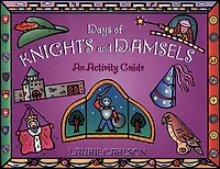 Days of Knights and Damsels: An Activity Guide