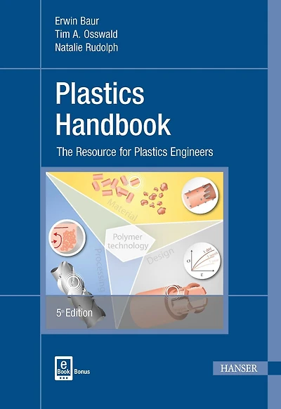 Plastics Handbook 5E: The Resource for Plastics Engineers