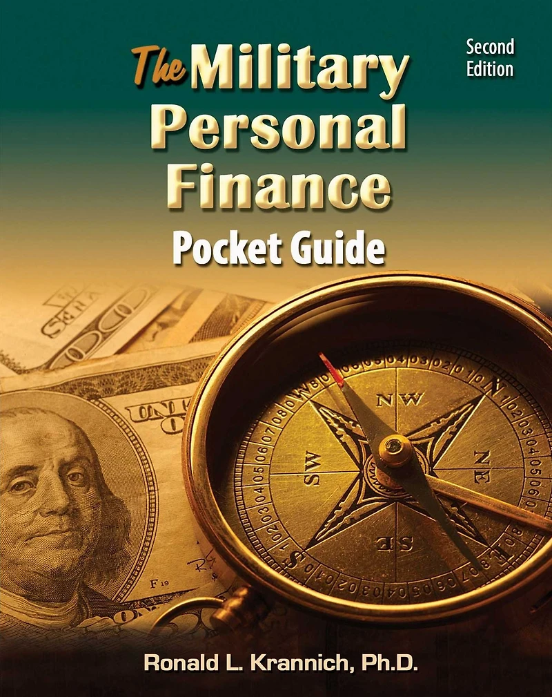 The Military Personal Finance Pocket Guide: Savvy Money Tips for Putting Your Financial House Order
