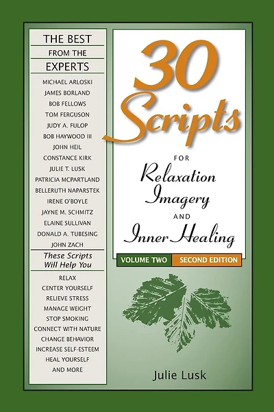 30 Scripts for Relaxation, Imagery & Inner Healing, Volume 2 - Second Edition
