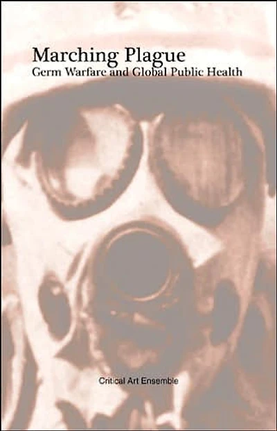 Marching Plague: Germ Warfare and Global Public Health
