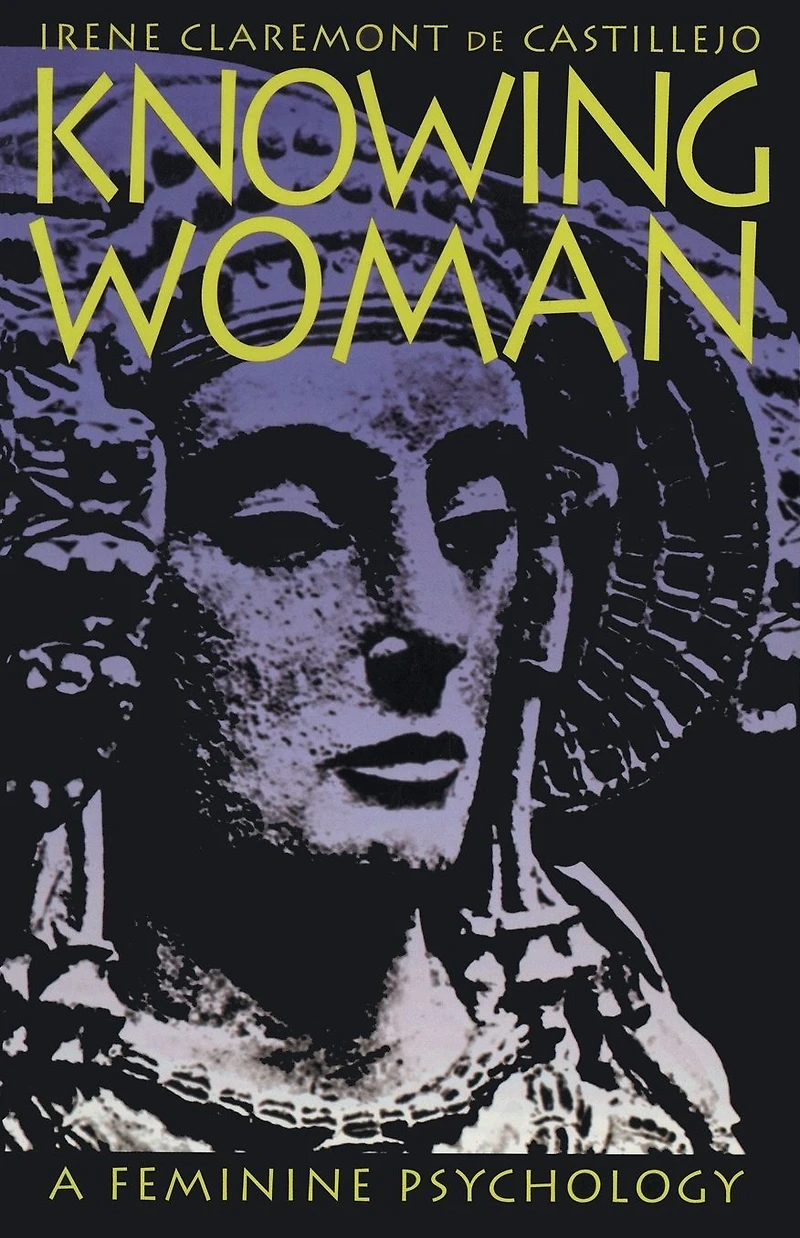 Knowing Woman: A Feminine Psychology