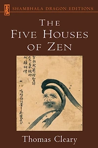The Five Houses of Zen