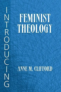 Introducing Feminist Theology