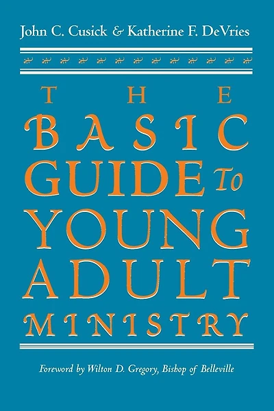 The Basic Guide to Young Adult Ministry