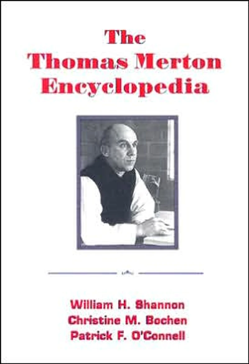 The Thomas Merton Encyclopedia