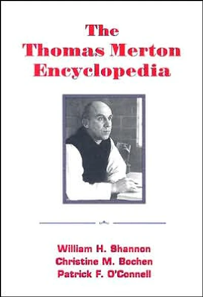 The Thomas Merton Encyclopedia