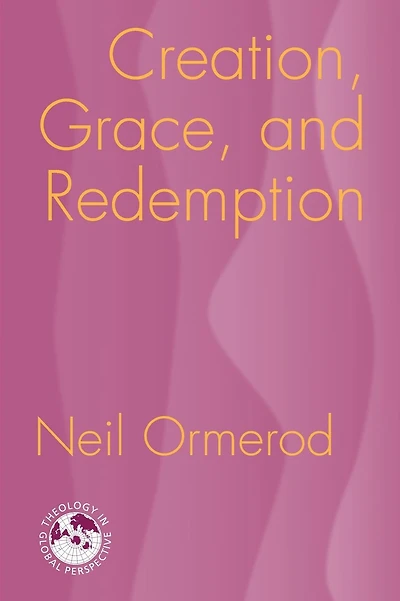 Creation, Grace, and Redemption