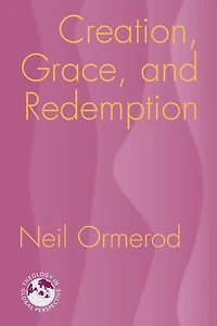 Creation, Grace, and Redemption
