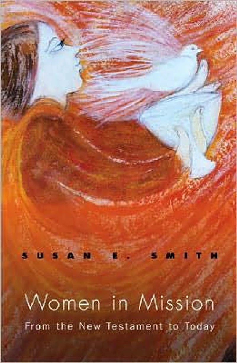 Women Mission : From the New Testament to Today
