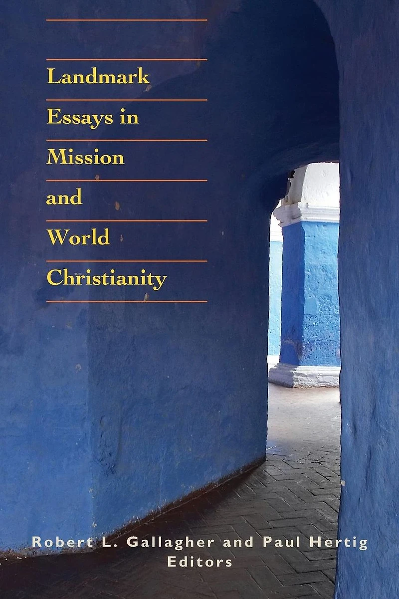 Landmark Essays Mission and World Christianity