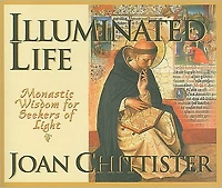 Illuminated Life: Monastic Wisdom for Seekers of Light