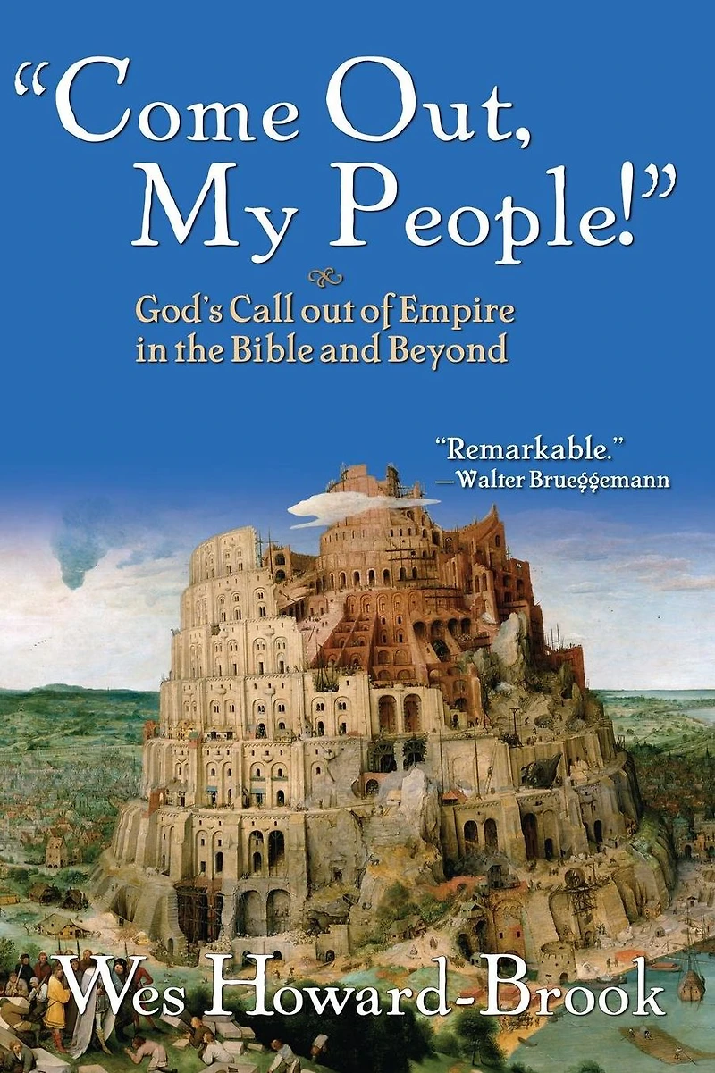 Come Out My People!": God's Call of Empire the Bible and Beyond