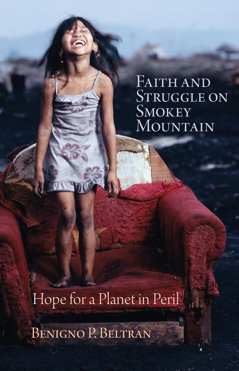 Faith and Struggle on Smokey Mountain: Hope for a Planet Peril