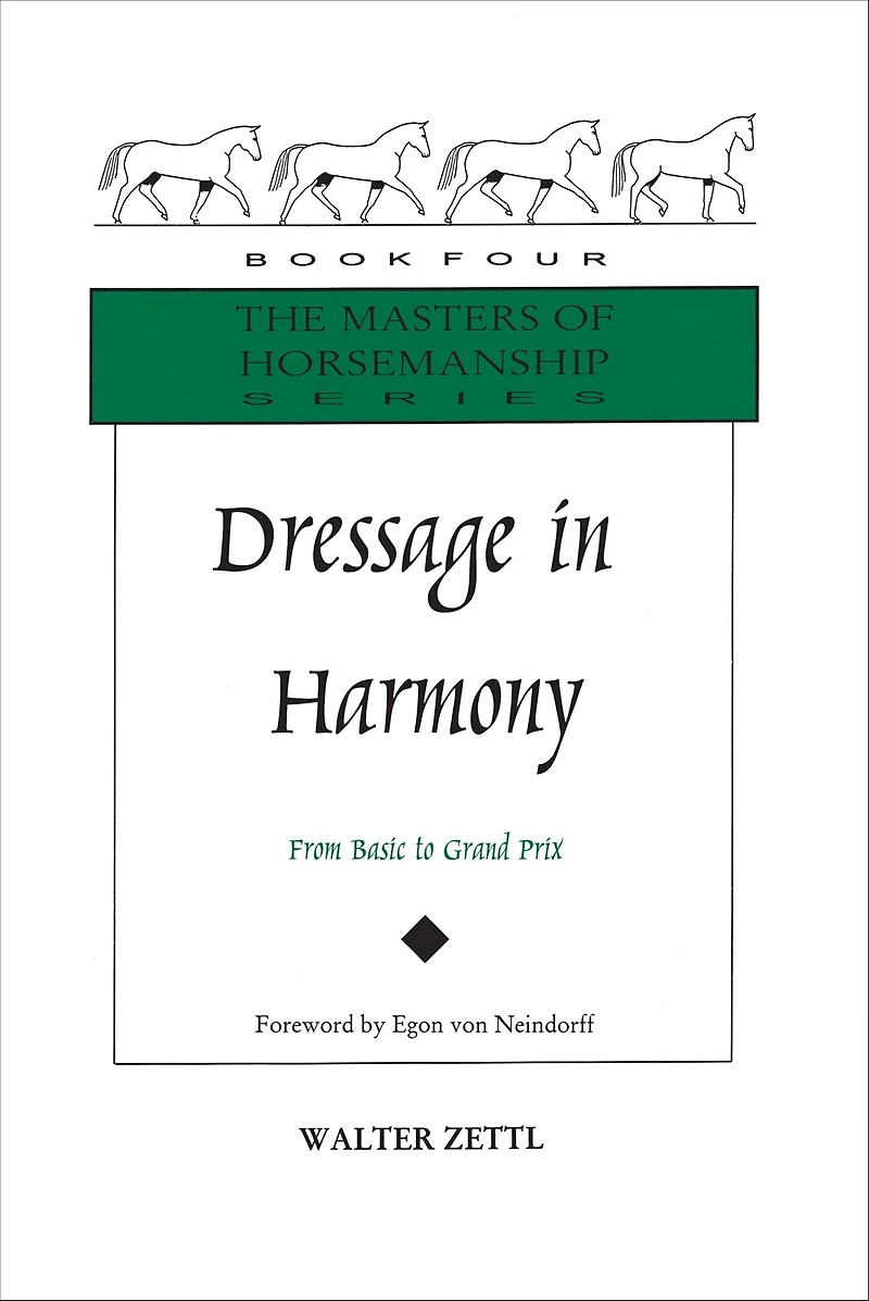 Dressage Harmony: From Basic to Grand Prix (Masters of Horsemanship Series, 4)