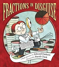 Fractions Disguise: A Math Adventure