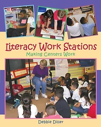 Literacy Work Stations: Making Centers