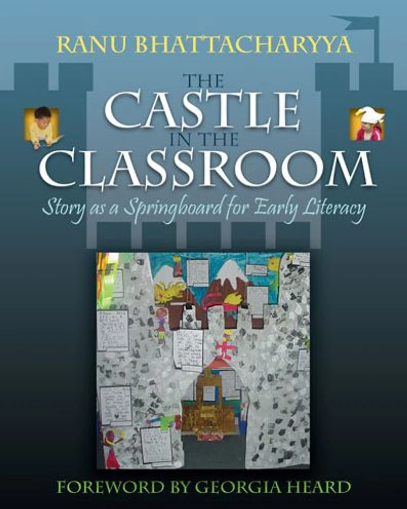 Castle the Classroom: Story as a Springboard for Early Literacy