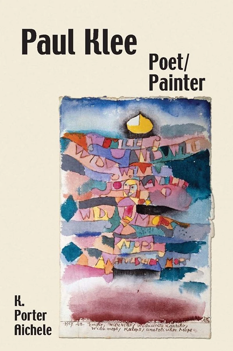 Paul Klee, Poet/Painter