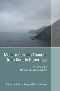 Modern German Thought from Kant to Habermas: An Annotated German-Language Reader