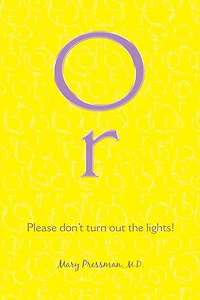 Or: Please Don't Turn Out the Lights